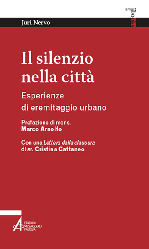 Cover of silenzio nella città. Esperienze di eremitaggio urbano