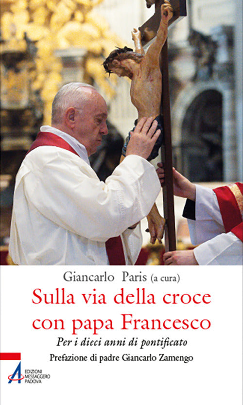 Cover of Sulla via della croce con papa Francesco. Per i dieci anni di pontificato