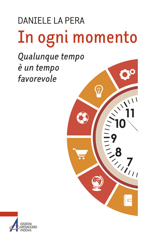 In ogni momento. Qualunque tempo un tempo favorevole
