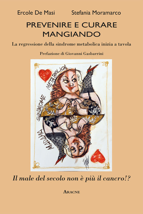 Cover of Prevenire e curare mangiando. La regressione della sindrome metabolica inizia a tavola