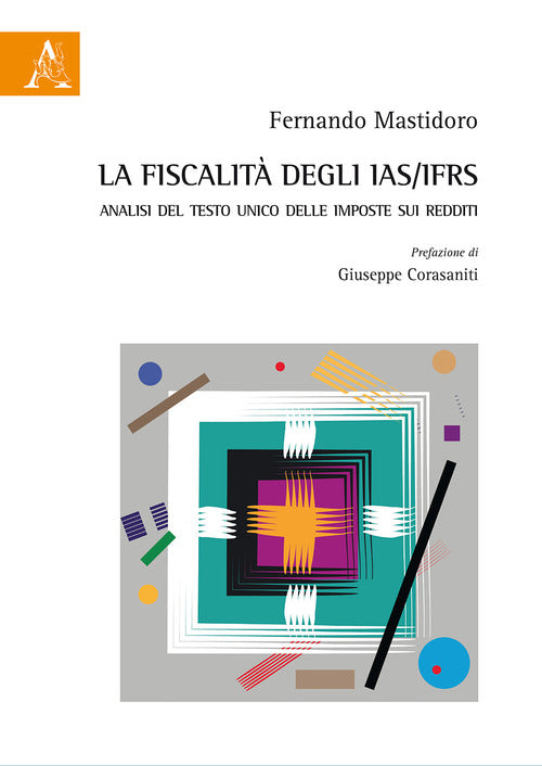 Cover of fiscalità degli IAS/IFRS. Analisi del Testo Unico delle imposte sui redditi