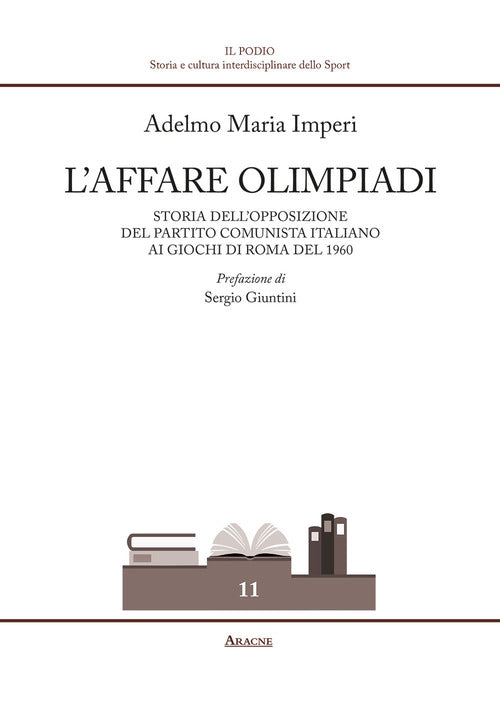 Cover of affare Olimpiadi. Storia dell'opposizione del Partito Comunista Italiano ai giochi di Roma del 1960
