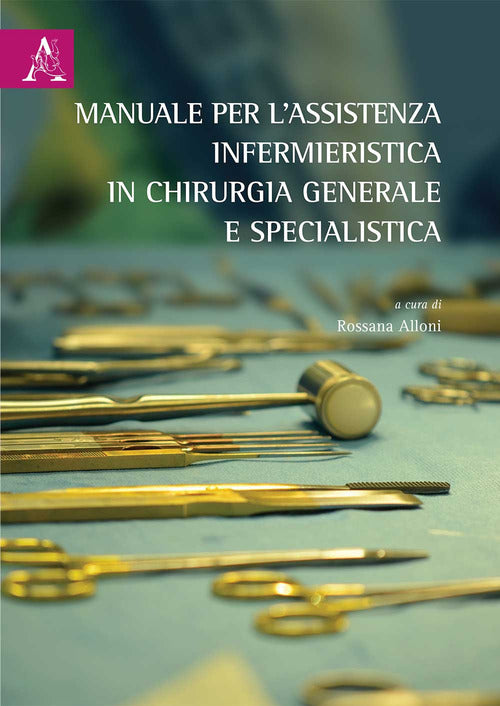 Cover of Manuale per l'assistenza infermieristica in chirurgia generale e specialistica. Opera completa