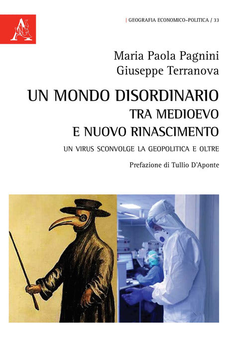 Cover of mondo disordinario tra Medioevo e Nuovo Rinascimento. Un virus sconvolge la geopolitica e oltre