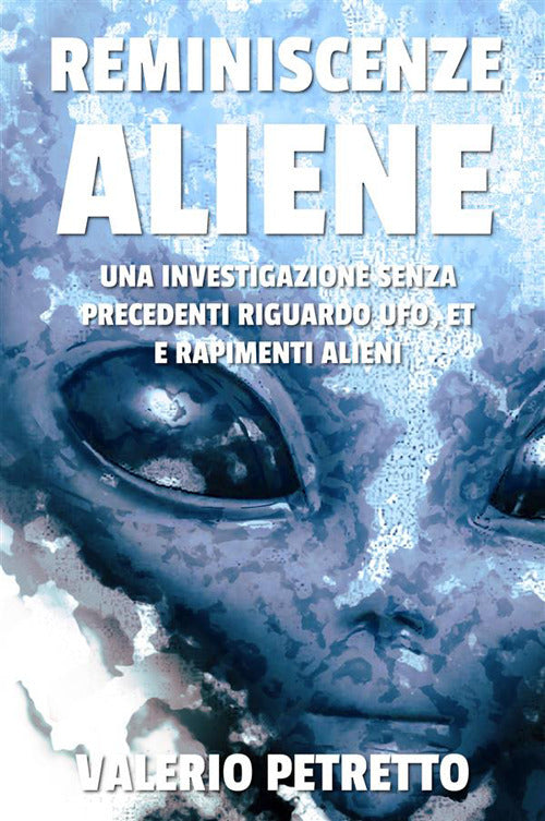 Cover of Reminiscenze aliene. Un'indagine inedita