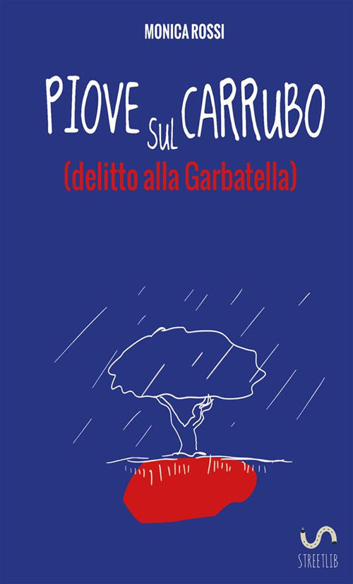 Cover of Piove sul carrubo (delitto alla Garbatella)