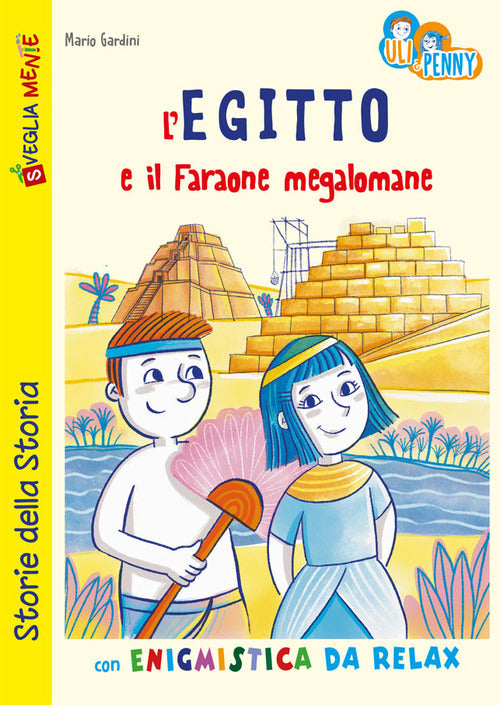 Cover of Egitto e il Faraone megalomane con enigmistica da relax. Uli e penny