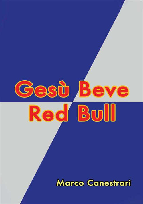 Cover of Gesù beve Red Bull