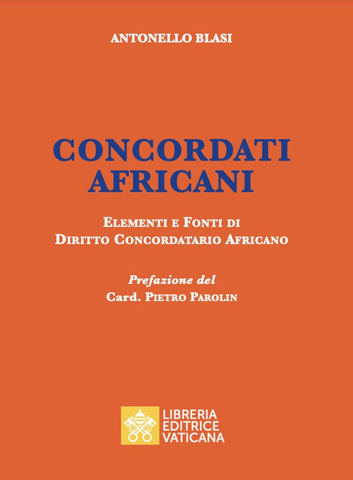 Cover of Concordati africani. Elementi e fonti di diritto concordatario africano