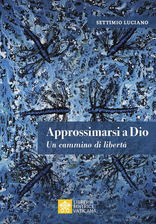 Cover of Approssimarsi a Dio. Un cammino di libertà