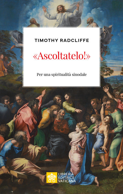 Ascoltatelo!. Per una spiritualità sinodale