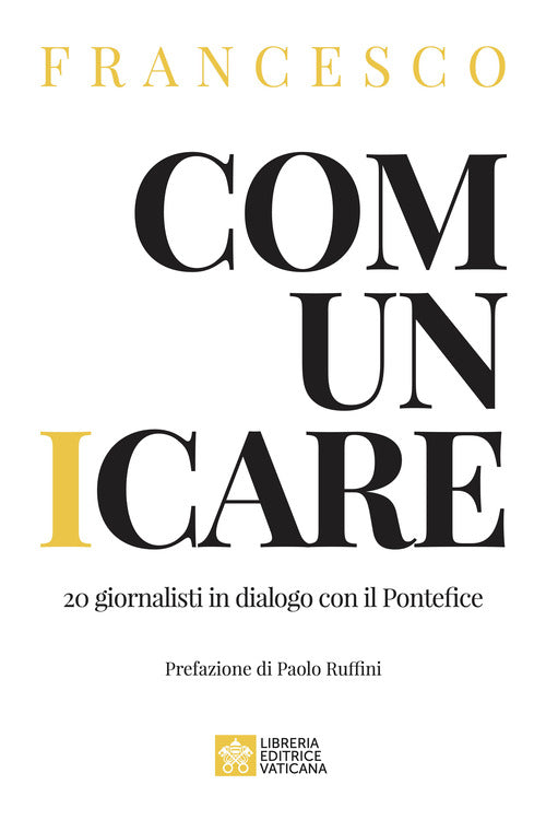 Cover of Comunicare. 20 giornalisti in dialogo con il Pontefice