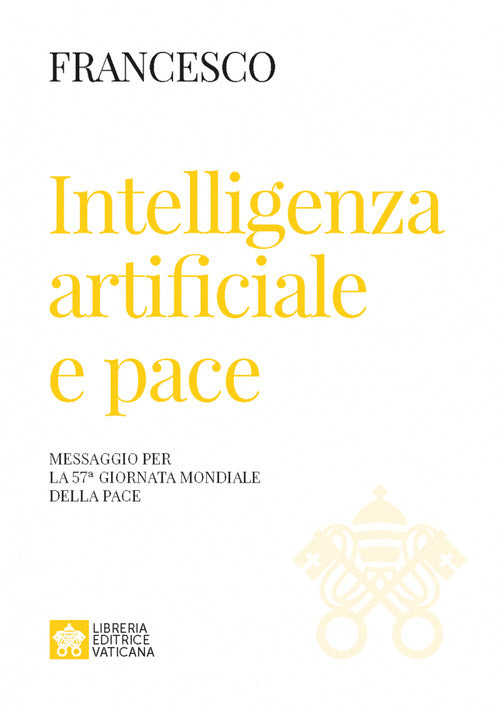 Cover of Intelligenza artificiale e pace. Messaggio per la celebrazione della 57ª Giornata mondiale della pace 2024