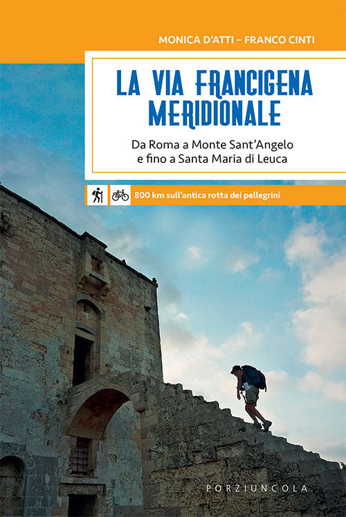Cover of via Francigena meridionale. Da Roma a Monte Sant’Angelo e fino a Santa Maria di Leuca. 800 km a piedi sull'antica rotta dei pellegrini