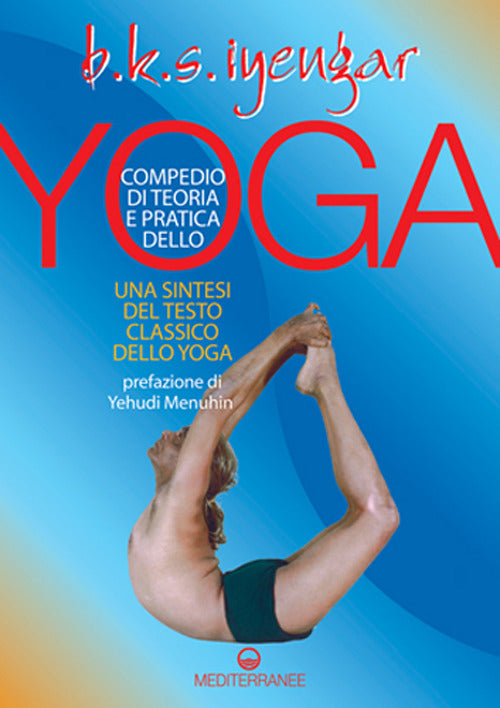 Cover of Compendio di teoria e pratica dello yoga. Una sintesi del testo classico dello yoga