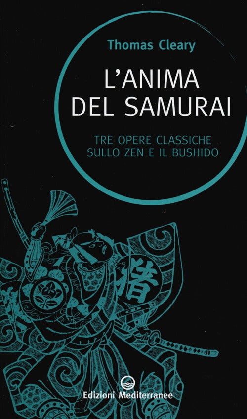 Cover of anima del samurai. Tre opere classiche sullo zen e il Bushido
