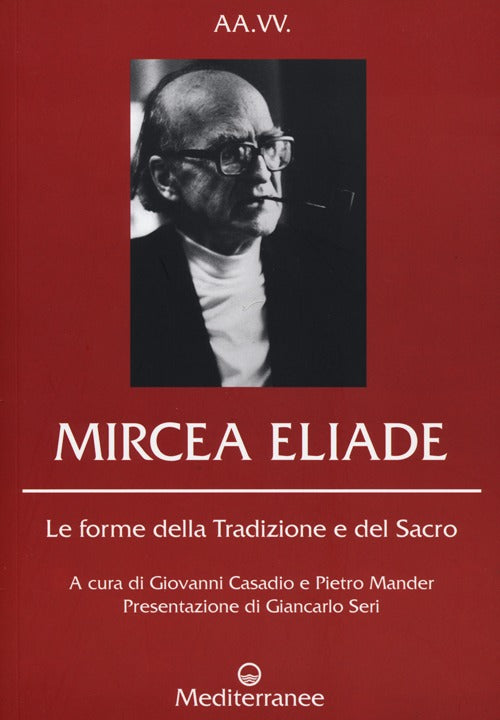 Cover of Mircea Eliade. Le forme della tradizione e del sacro