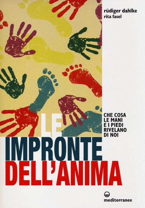 Cover of impronte dell'anima. Che cosa le mani e i piedi rivelano di noi