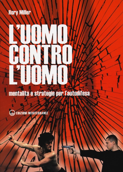 Cover of uomo contro l'uomo. Mentalità e strategie per l'autodifesa
