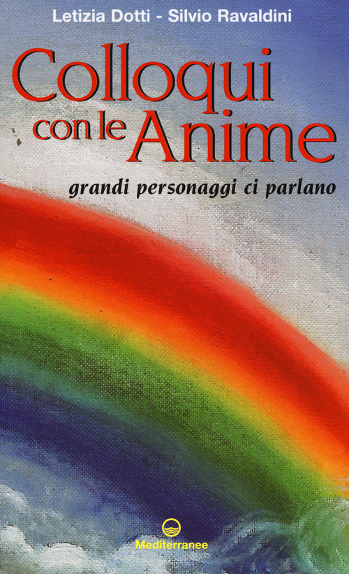 Cover of Colloqui con le anime. Grandi personaggi ci parlano