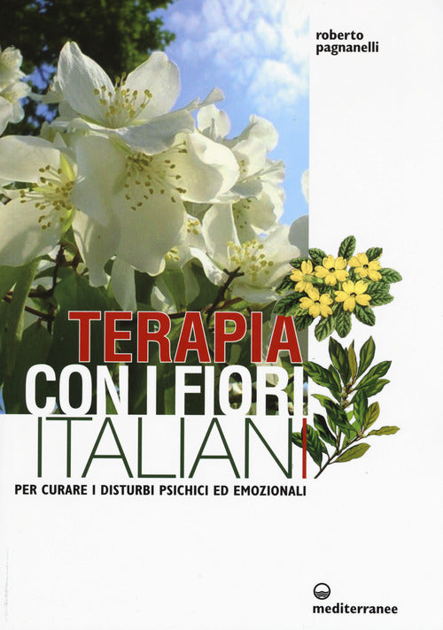 Cover of Terapia con i fiori italiani. Per curare i disturbi psichici ed emozionali