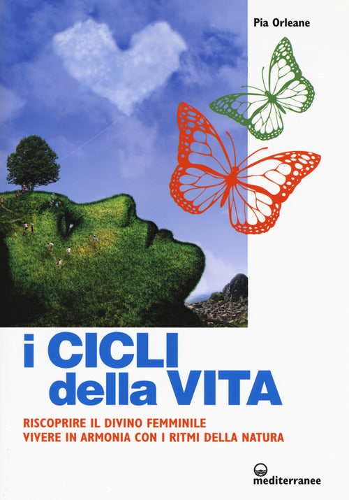 Cover of cicli della vita. Riscoprire il divino femminile, vivere in armonia con i ritmi della natura