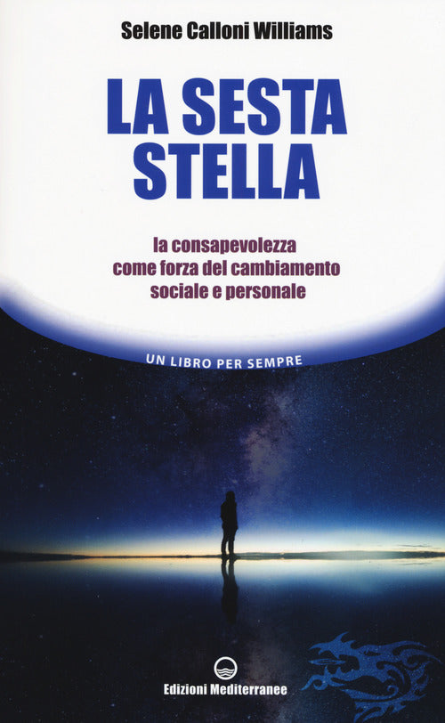 Cover of sesta stella. La consapevolezza come forza del cambiamento sociale e personale