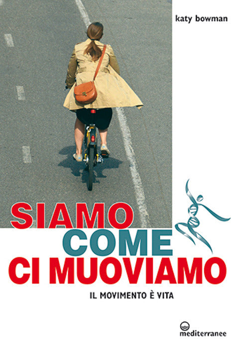 Cover of Siamo come ci muoviamo. Il movimento è vita