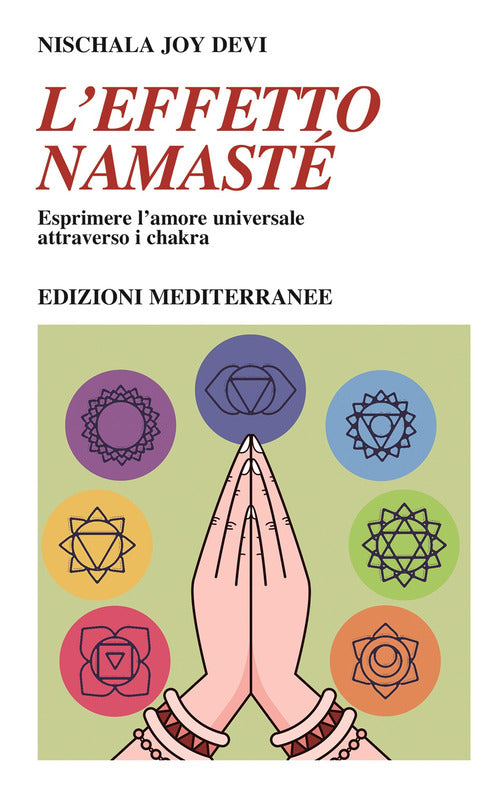 Cover of effetto namastè. Esprimere l’amore universale attraverso i chakra
