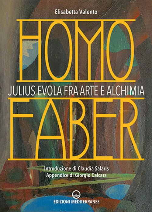 Cover of Homo faber. Julius Evola fra arte e alchimia