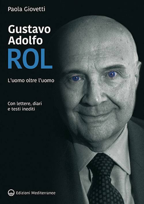 Cover of Gustavo Adolfo Rol. L'uomo oltre l’uomo