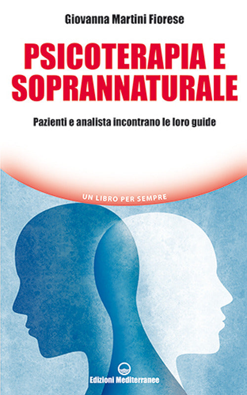 Cover of Psicoterapia e soprannaturale. Pazienti e analista incontrano le loro Guide