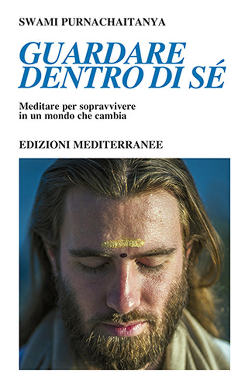 Cover of Guardare dentro di sé. Meditare per sopravvivere in un mondo che cambia