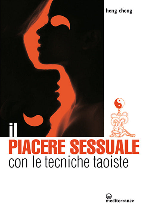 Cover of piacere sessuale con le tecniche taoiste. Il metodo del drago rosso