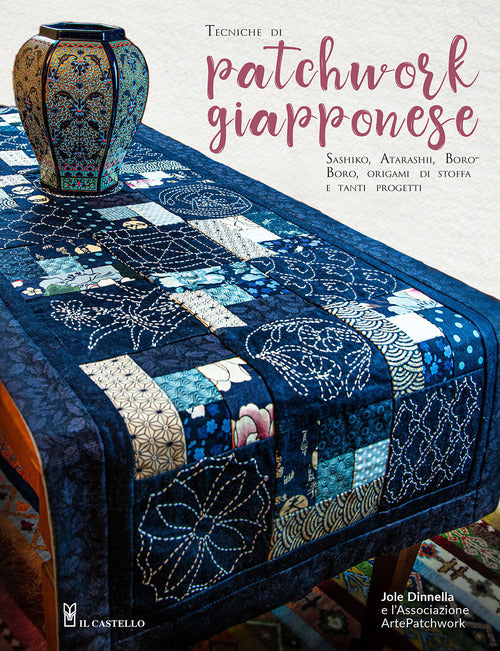 Cover of Tecniche di patchwork giapponese. Sashiko, atarashii, boroboro, origami di stoffa e tanti progetti