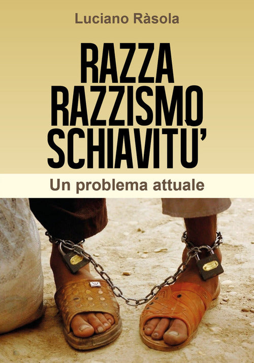 Cover of Razza razzismo schiavitù