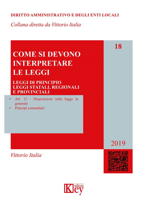 Cover of Come si devono interpretare le leggi. Leggi di principio, leggi statali, regionali e provinciali