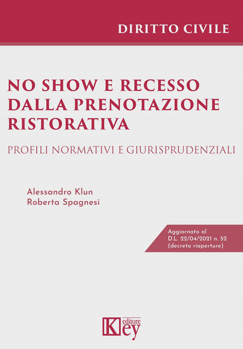 Cover of No show e recesso dalla prenotazione ristorativa. Profili normativi e giurisprudenziali
