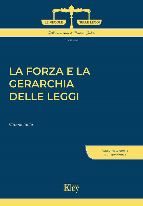 Cover of forza e la gerarchia delle leggi