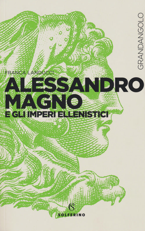 Cover of Alessandro Magno e gli imperi ellenistici