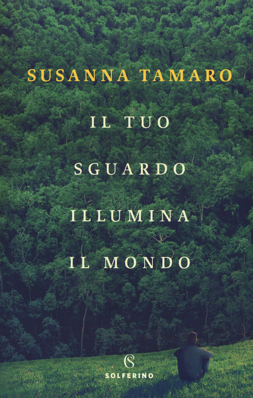 Cover of tuo sguardo illumina il mondo