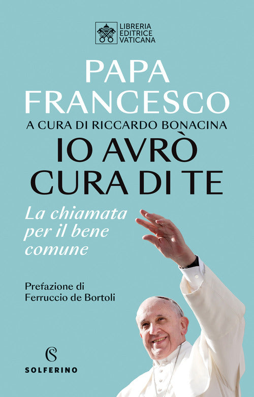 Cover of Io avrò cura di te. La chiamata per il bene comune