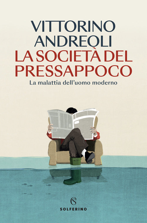 La societ del pressappoco. La malattia dell'uomo moderno
