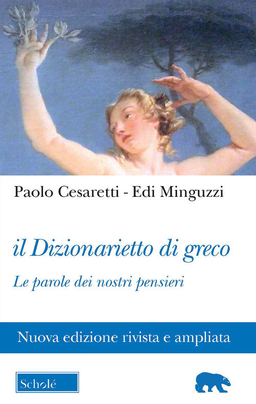 Cover of dizionarietto di greco. Le parole dei nostri pensieri