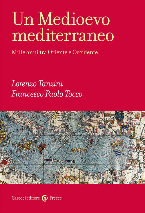 Cover of Medioevo mediterraneo. Mille anni tra Oriente e Occidente