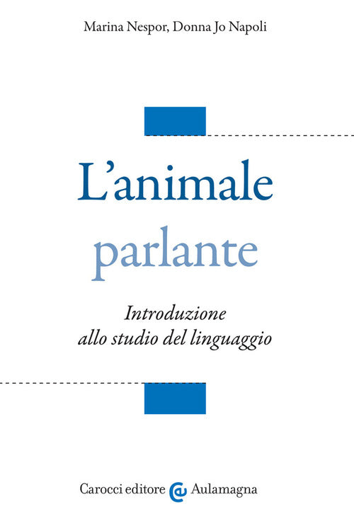 Cover of animale parlante. Introduzione allo studio del linguaggio