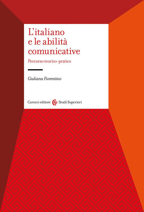 Cover of italiano e le abilità comunicative. Percorso teorico-pratico