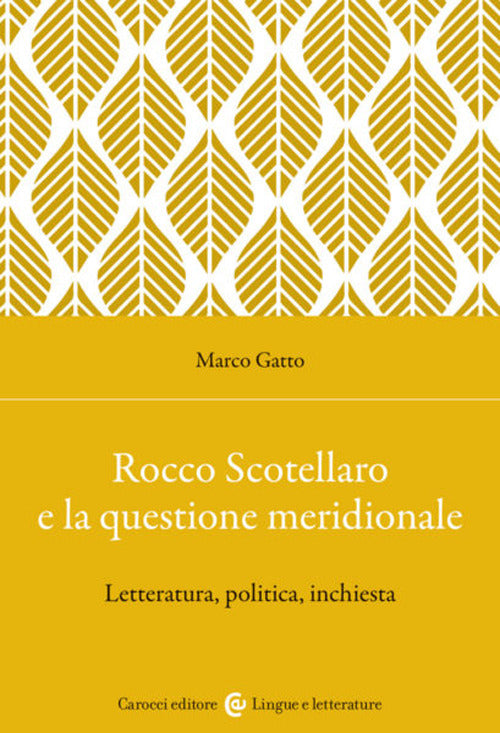 Cover of Rocco Scotellaro e la questione meridionale. Letteratura, politica, inchiesta