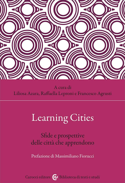 Learning cities. Sfide e prospettive delle citt che apprendono