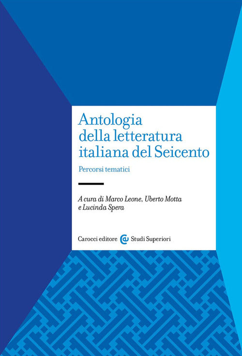 Antologia della letteratura italiana del Seicento. Percorsi tematici